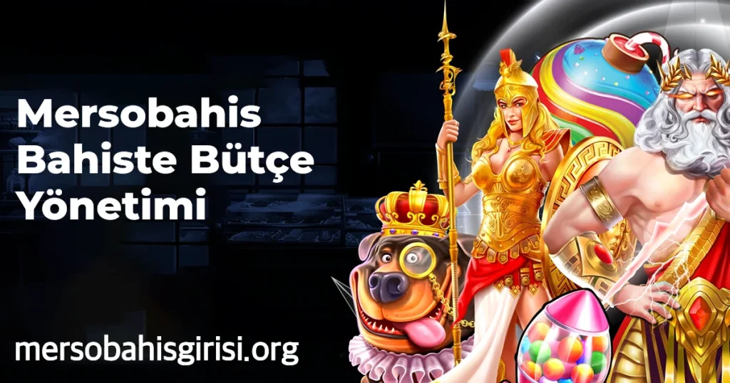 Bahiste Bütçe Yönetimi