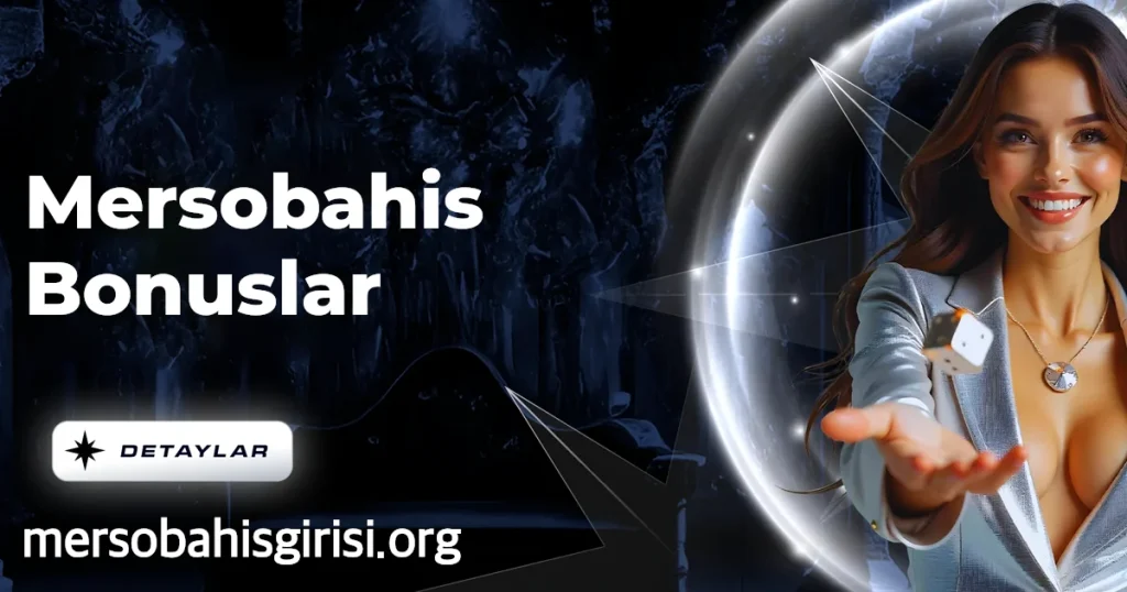 Mersobahis Bonuslar