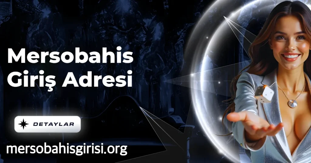 Mersobahis Giriş Adresi