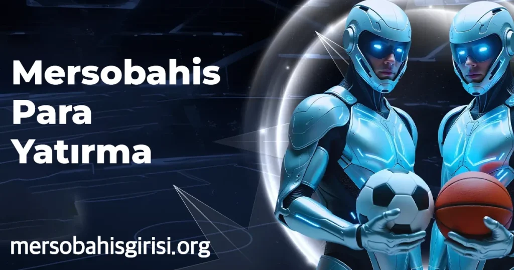 Mersobahis Para Yatırma